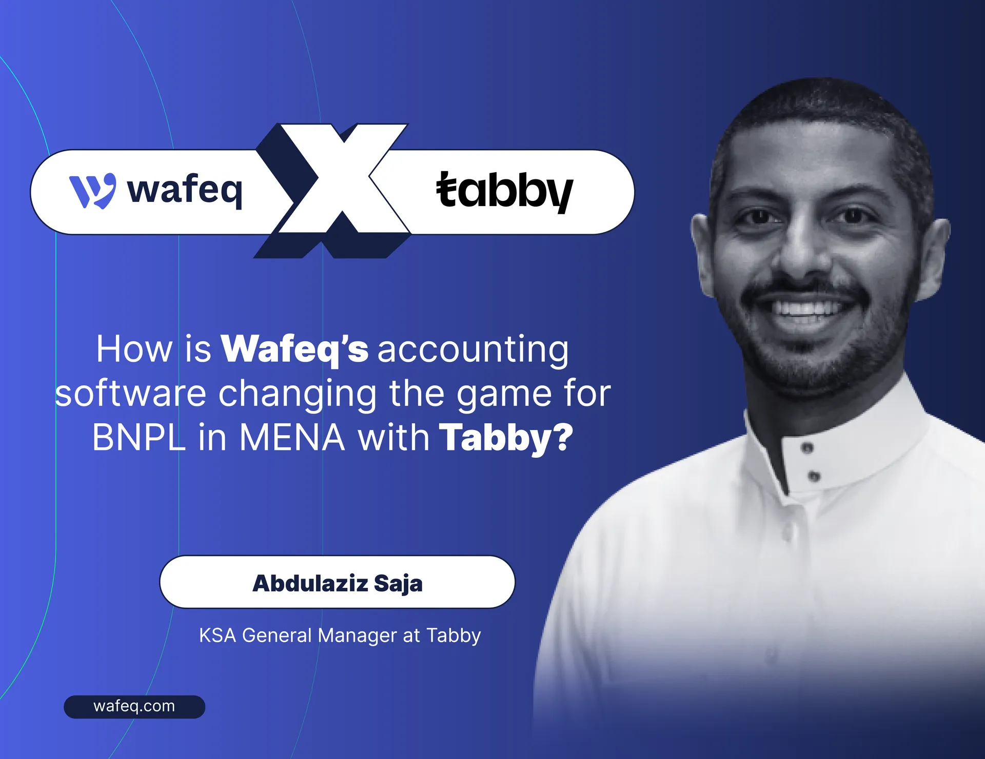 How is Wafeq's accounting software changing the game for BNPL in MENA with Tabby?